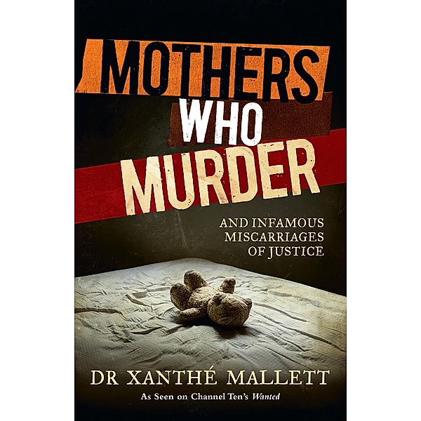 Mothers Who Murder / Puffin Classics, Xanthe Mallett