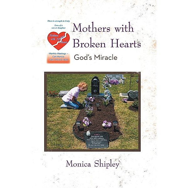 Mothers with Broken Hearts, Monica Shipley