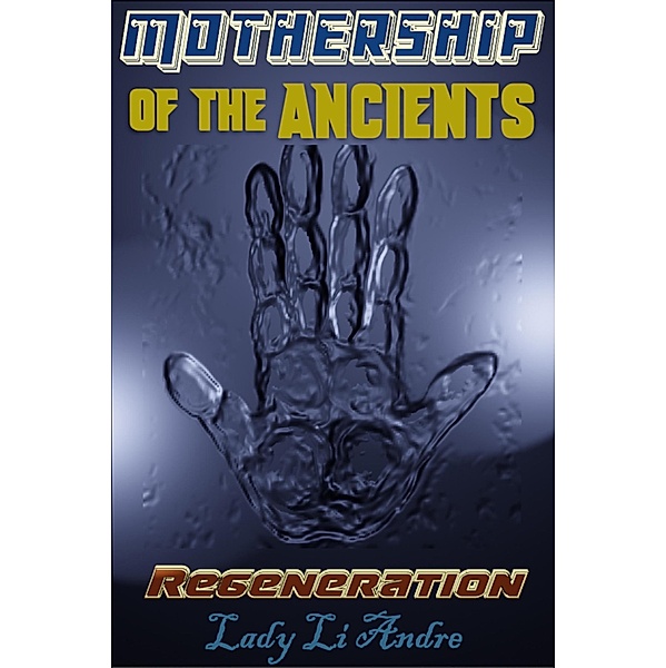 Mothership of the Ancients: Regeneration, Lady Li Andre
