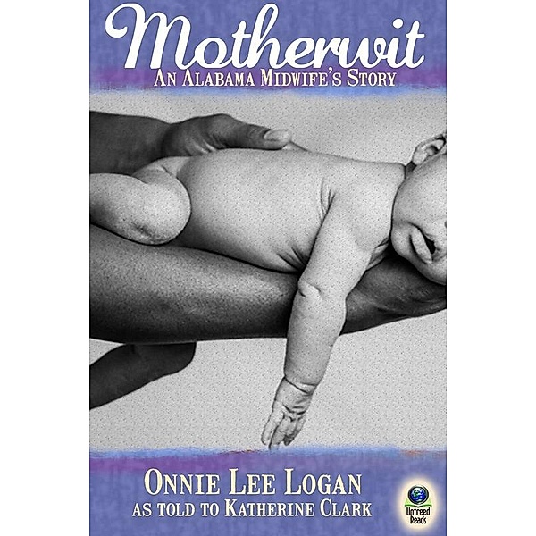 Motherwit / Untreed Reads, Onnie Logan