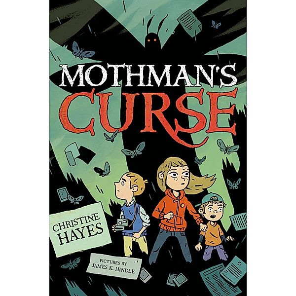 Mothman's Curse / Roaring Brook Press, Christine Hayes