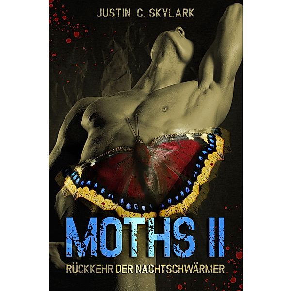 Moths 2 / Moths Bd.2, Justin C. Skylark