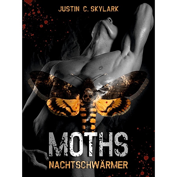 Moths - Nachtschwärmer / Moths Bd.1, Justin C. Skylark
