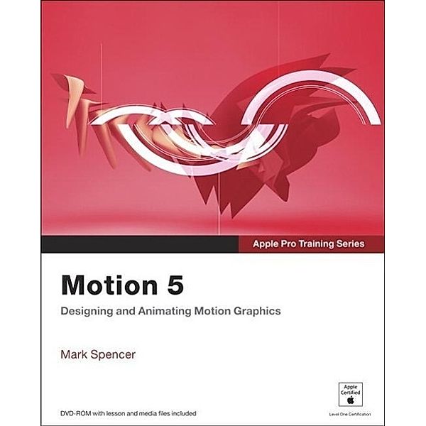 Motion 5, w. DVD-ROM, Mark Spencer