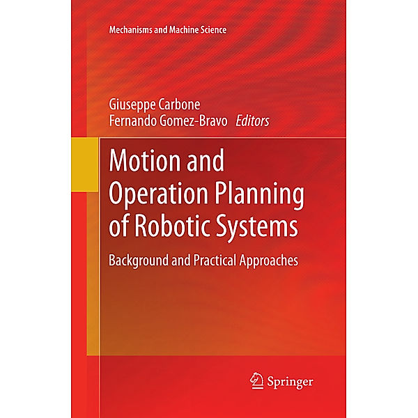 Motion and Operation Planning of Robotic Systems