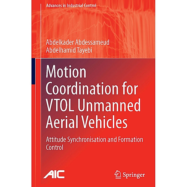 Motion Coordination for VTOL Unmanned Aerial Vehicles, Abdelkader Abdessameud, Abdelhamid Tayebi