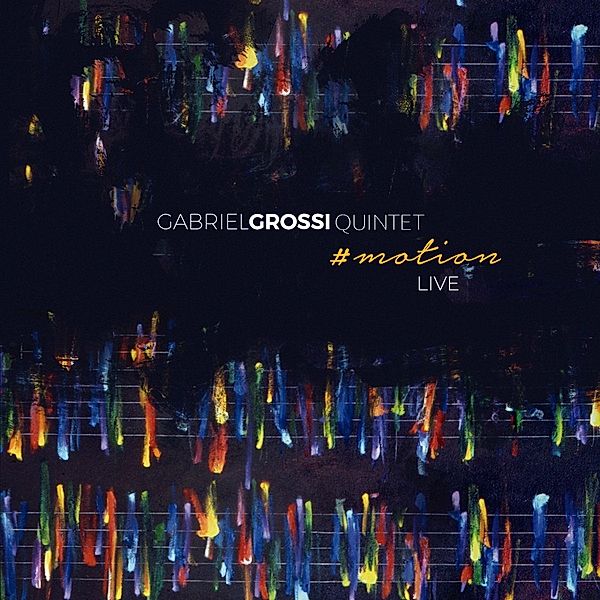 #Motion Live-Deluxe Edition (Vinyl), Gabriel Grossi Quintet