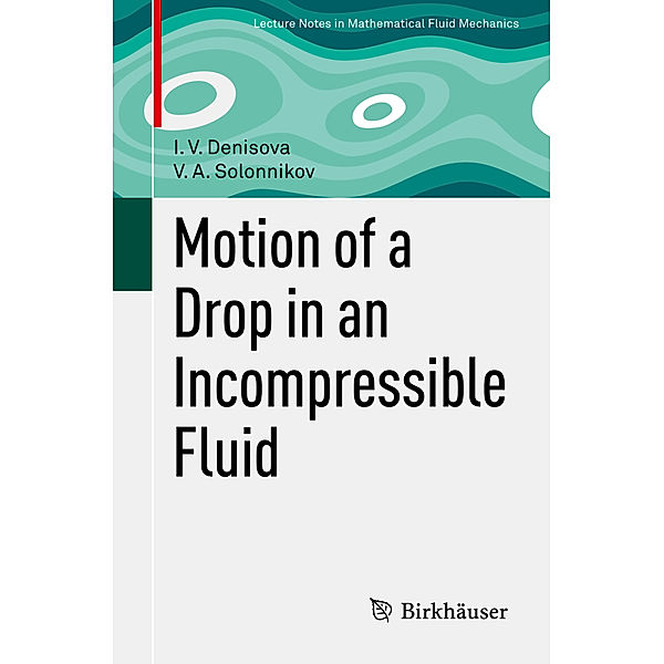 Motion of a Drop in an Incompressible Fluid, I. V. Denisova, V. A. Solonnikov