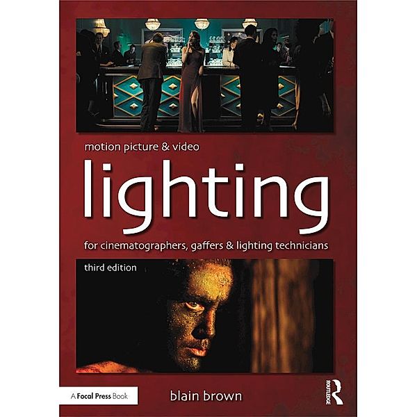 Motion Picture and Video Lighting, Blain Brown