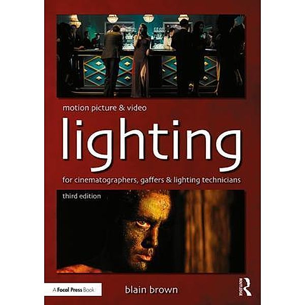 Motion Picture and Video Lighting, Blain Brown