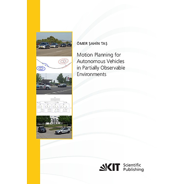Motion Planning for Autonomous Vehicles in Partially Observable Environments, Ömer Sahin Tas