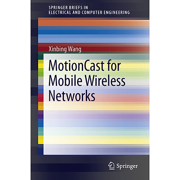MotionCast for Mobile Wireless Networks, Xinbing Wang