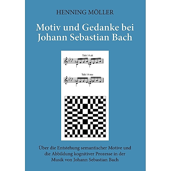Motiv und Gedanke bei Johann Sebastian Bach, Henning Möller
