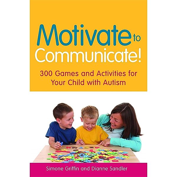 Motivate to Communicate!, Simone Griffin, Dianne Sandler