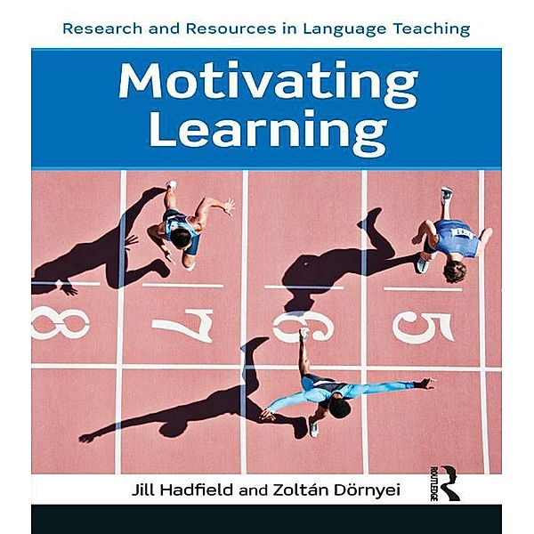 Motivating Learning, Zoltán Dörnyei, Jill Hadfield
