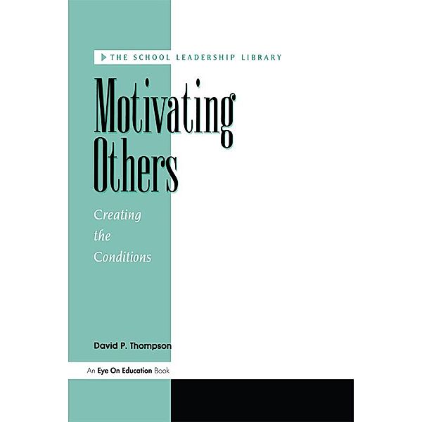 Motivating Others, David P. Thompson