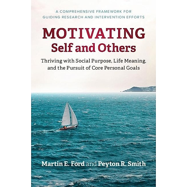 Motivating Self and Others, Martin E. Ford