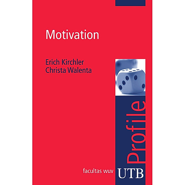 Motivation, Erich Kirchler, Christa Walenta