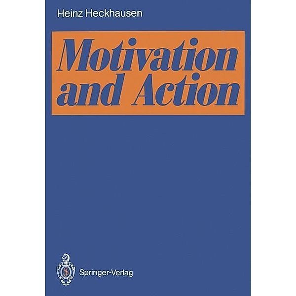 Motivation and Action, Heinz Heckhausen