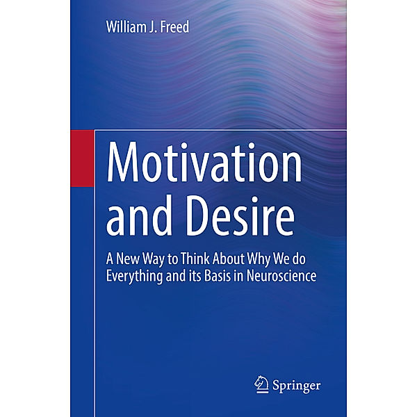 Motivation and Desire, William J. Freed