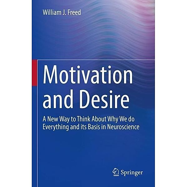 Motivation and Desire, William J. Freed