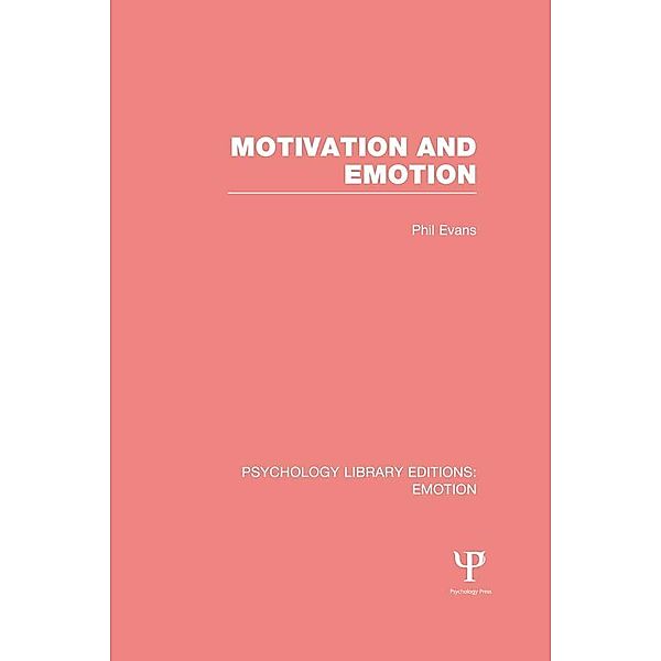 Motivation and Emotion (PLE: Emotion), Phil Evans