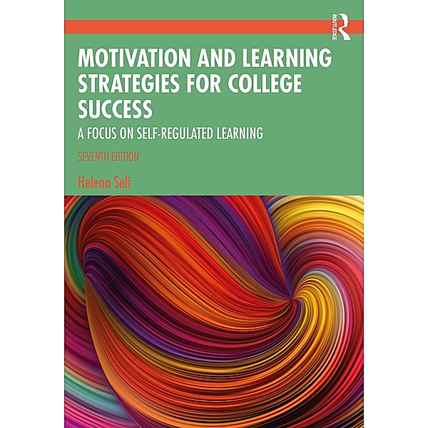 Motivation and Learning Strategies for College Success, Helena Seli