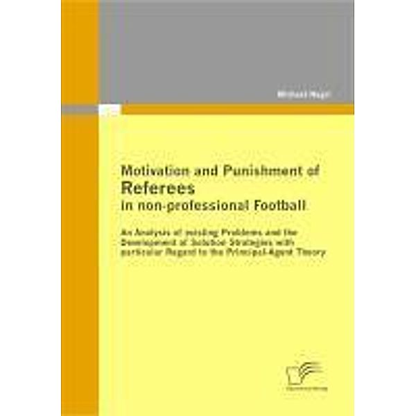 Motivation and Punishment of Referees in non-professional Football, Michael Negri