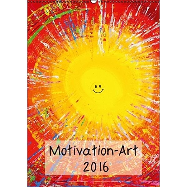 Motivation-Art 2016 (Wandkalender 2016 DIN A2 hoch), Jörg Lehmann