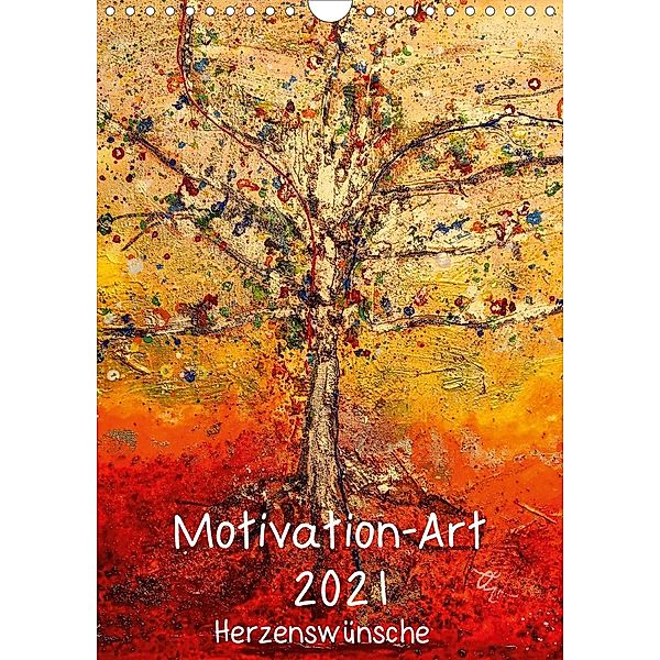 Motivation-Art 2021 (Wandkalender 2021 DIN A4 hoch), Jörg Lehmann