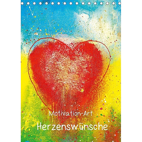 Motivation-Art Herzenswünsche (Tischkalender 2021 DIN A5 hoch), Jörg Lehmann