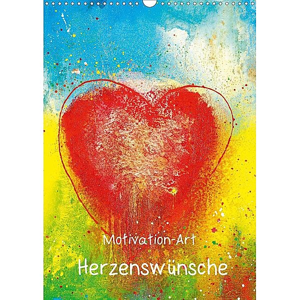 Motivation-Art Herzenswünsche (Wandkalender 2021 DIN A3 hoch), Jörg Lehmann