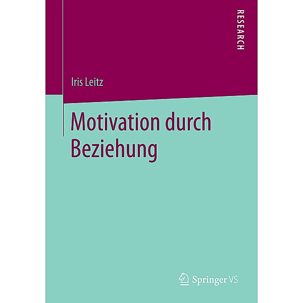 Motivation durch Beziehung, Iris Leitz