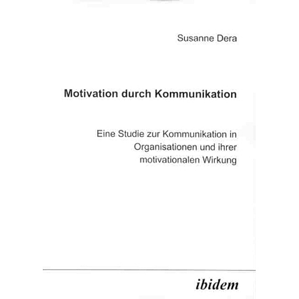 Motivation durch Kommunikation, Susanne Dera