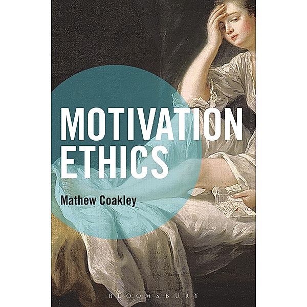 Motivation Ethics, Mathew Coakley