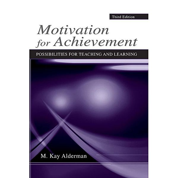 Motivation for Achievement, M. Kay Alderman