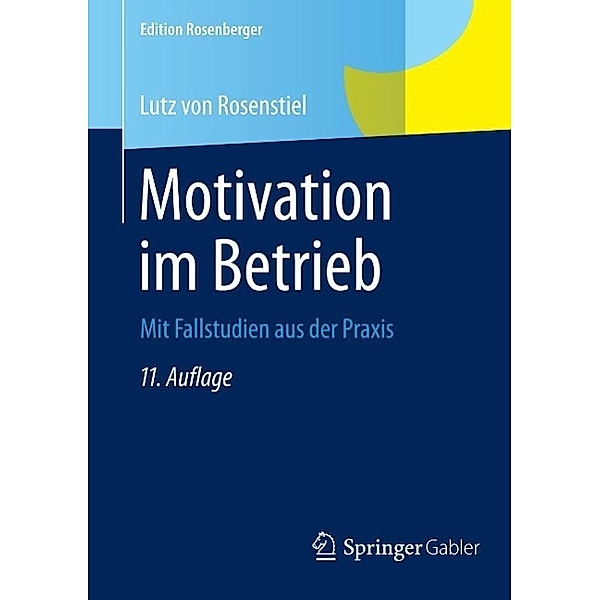 Motivation im Betrieb / Edition Rosenberger, Lutz von Rosenstiel