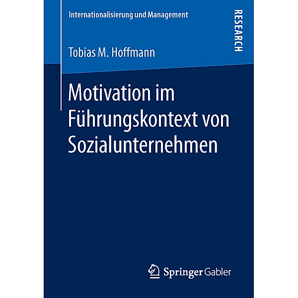 Motivation im Führungskontext von Sozialunternehmen, Tobias M. Hoffmann