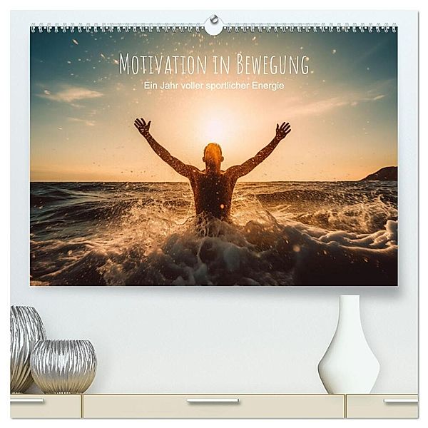 Motivation in Bewegung - Ein Jahr voller sportlicher Energie (hochwertiger Premium Wandkalender 2025 DIN A2 quer), Kunstdruck in Hochglanz, Calvendo, artefacti