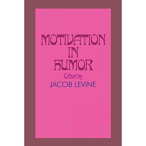 Motivation in Humor, Jacob Levine