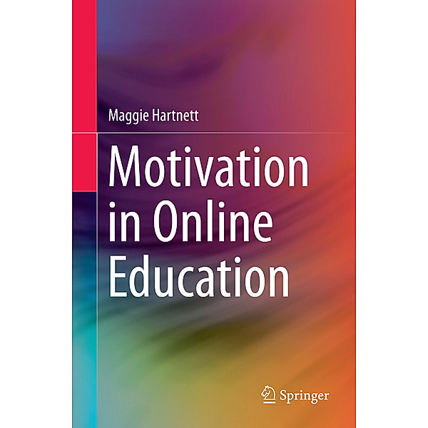 Motivation in Online Education, Maggie Hartnett