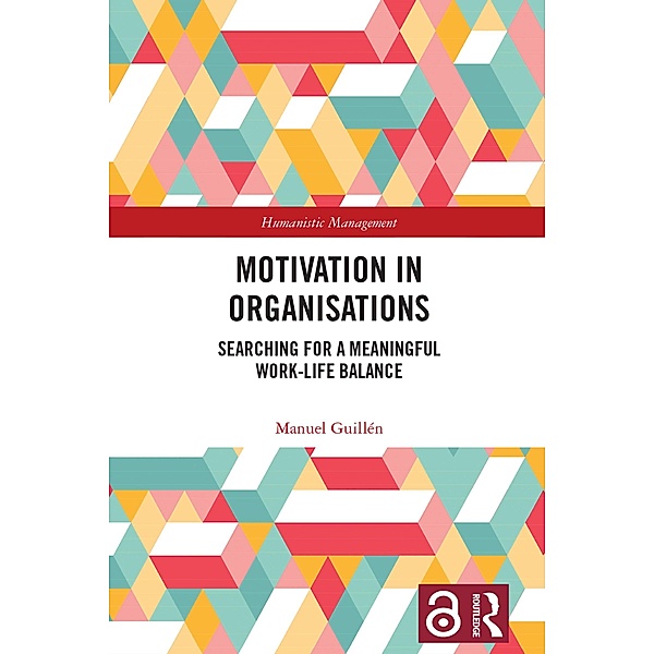 Motivation in Organisations, Manuel Guillen