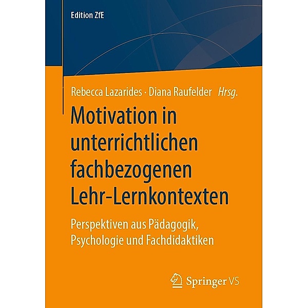 Motivation in unterrichtlichen fachbezogenen Lehr-Lernkontexten / Edition ZfE Bd.10