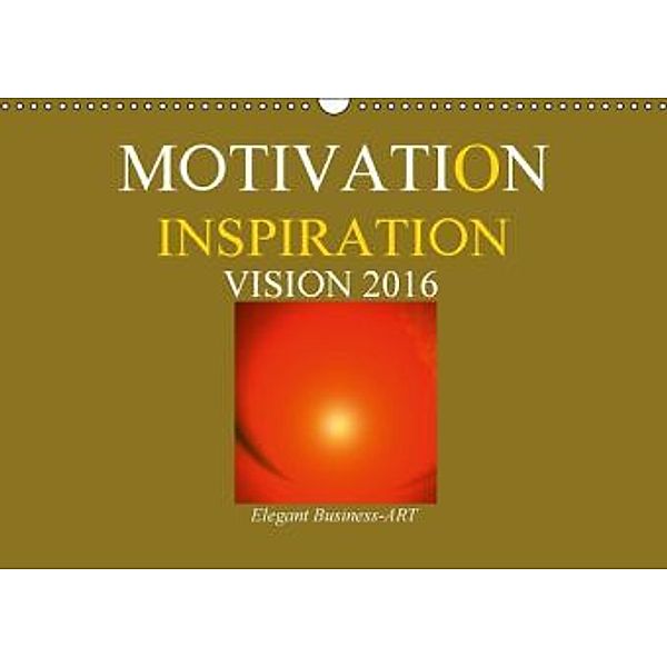 MOTIVATION - INSPIRATION - VISION 2016 (Wandkalender 2016 DIN A3 quer), Ramon Labusch