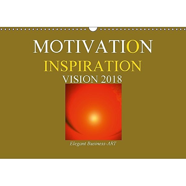 MOTIVATION - INSPIRATION - VISION 2018 (Wandkalender 2018 DIN A3 quer), Ramon Labusch