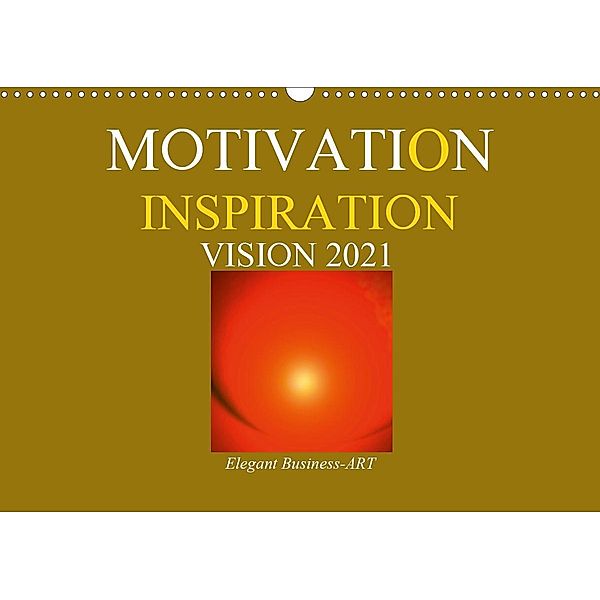 MOTIVATION - INSPIRATION - VISION 2021 (Wandkalender 2021 DIN A3 quer), Ramon Labusch