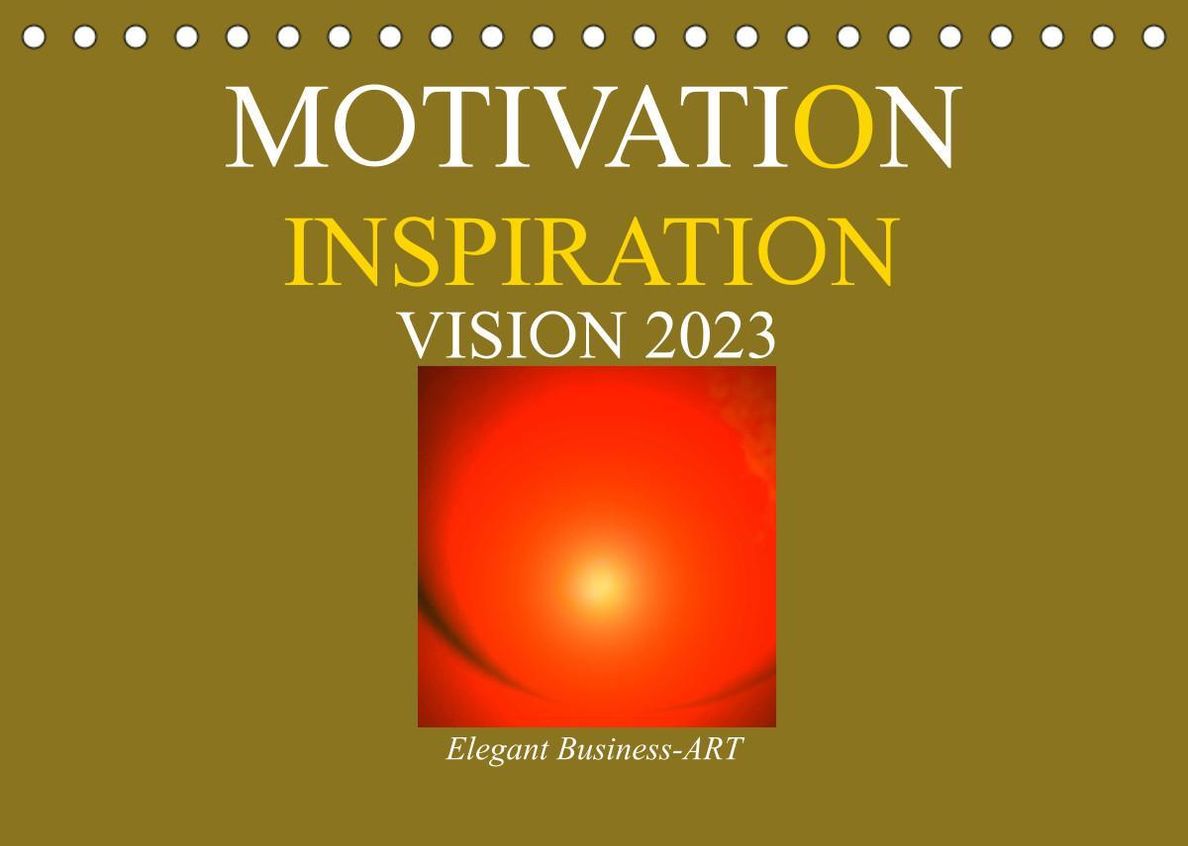 MOTIVATION - INSPIRATION - VISION 2023 Tischkalender 2023 DIN A5 quer  online kaufen - Orbisana