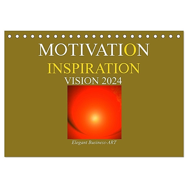 MOTIVATION - INSPIRATION - VISION 2024 (Tischkalender 2024 DIN A5 quer), CALVENDO Monatskalender, Ramon Labusch