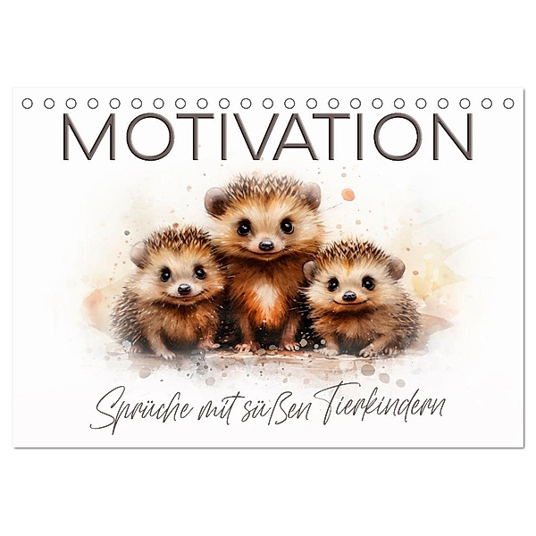 MOTIVATION Sprüche mit süßen Tierkindern (Tischkalender 2024 DIN A5 quer), CALVENDO Monatskalender, Melanie Viola