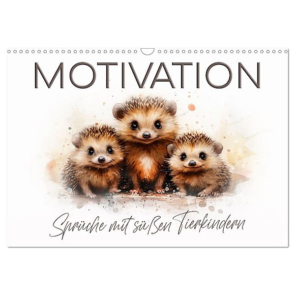 MOTIVATION Sprüche mit süßen Tierkindern (Wandkalender 2024 DIN A3 quer), CALVENDO Monatskalender, Melanie Viola